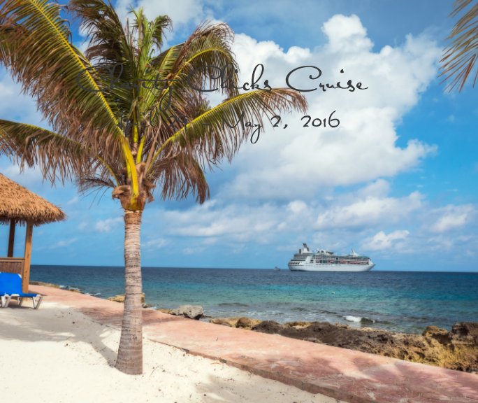 Charity Chicks Cruise 2016 - Soft Cover nach Betty Huth, Huth & Booth Photography anzeigen