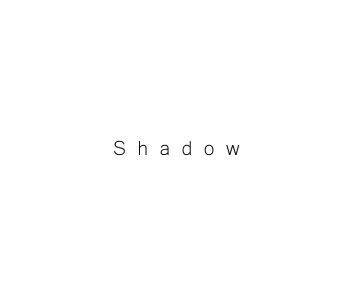Ver Shadow por Steve Boylin