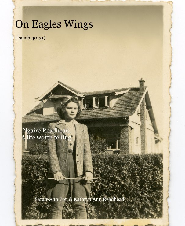 View On Eagles Wings (Isaiah 40:31) by Sarah-Ann Pon & Kathryn Ann Readhead
