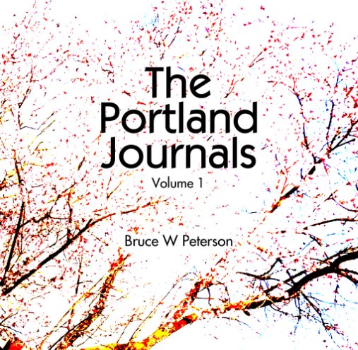 View Portland Journals by Bruce W Peterson