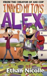 I Named All My Toys Alex book cover