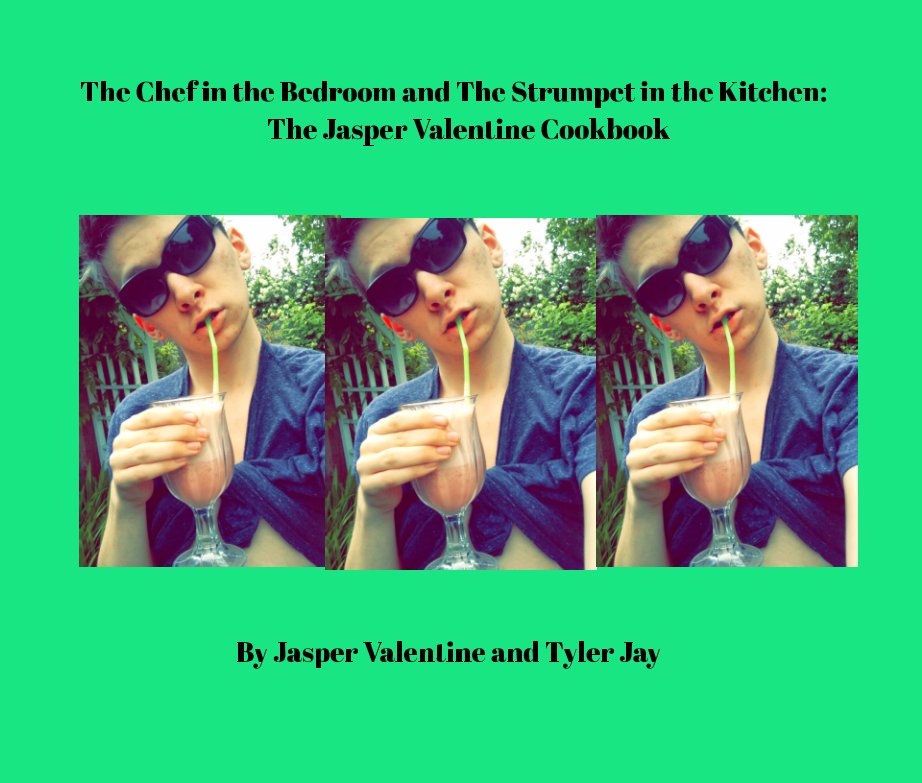 Ver The Chef in the Bedroom and the Strumpet in the Kitchen por Jasper Valentine, Tyler Jay