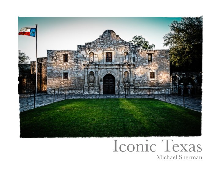 View Iconic Texas by Michael Sherman