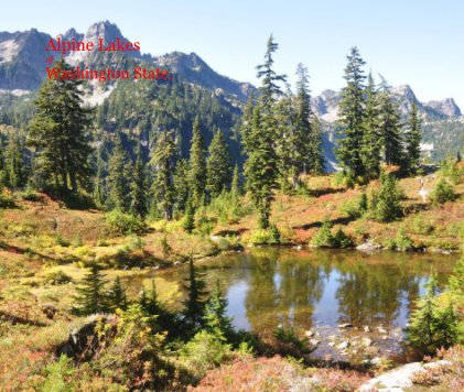 Alpine Lakes of Washington State. book cover