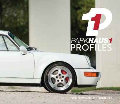 Parkhaus Profiles Volume 1: 1994 Porsche 911 Turbo 3.6 - Grand Prix White book cover