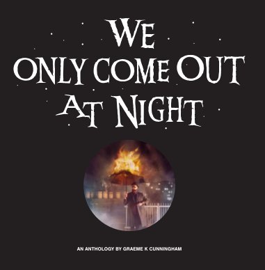 We only come out at night book cover