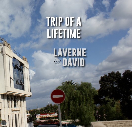 Bekijk Trip Of A Lifetime op Laverne & David