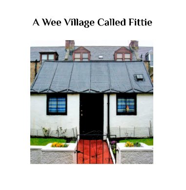 A Wee Village Called Fittie book cover