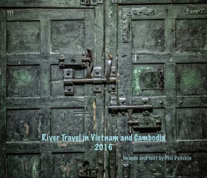 River Travel in Vietnam and Cambodia book cover