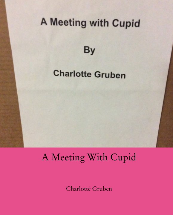 Ver A Meeting With Cupid por Charlotte Gruben
