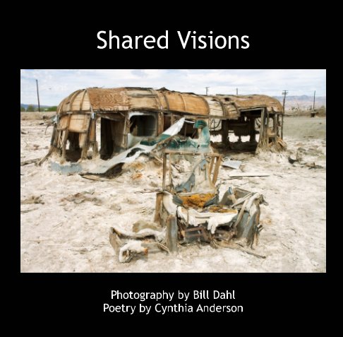 View Shared Visions by Bill Dahl and Cynthia Anderson