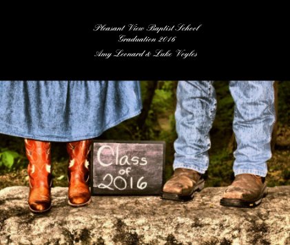 Pleasant View Baptist School Graduation 2016 book cover