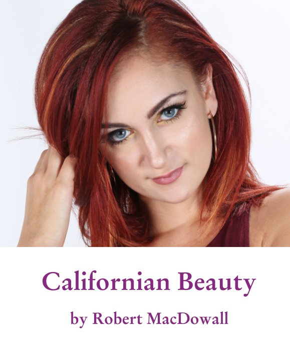 View Californian Beauty by Robert MacDowall