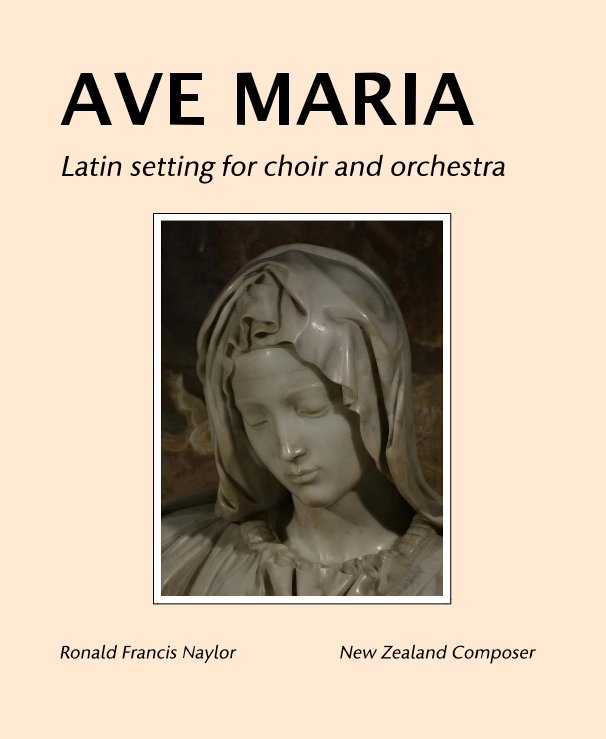View AVE MARIA by Ronald Francis Naylor New Zealand Composer