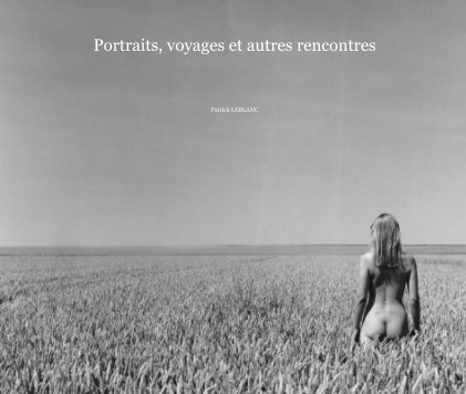 Portraits, voyages et autres rencontres book cover