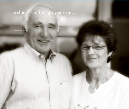 archie + sandra 40 years on.... book cover