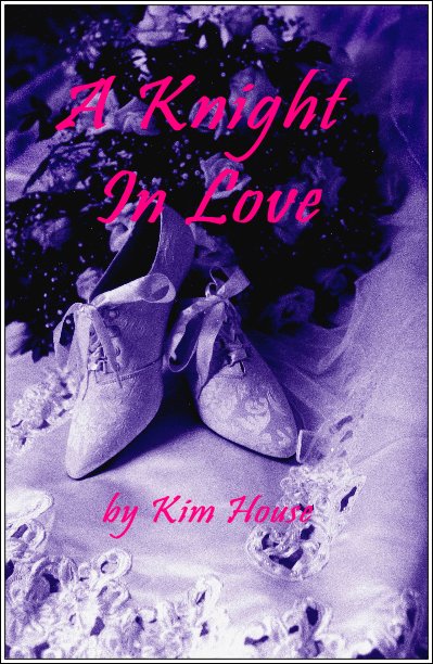 View A Knight In Love by Kim House