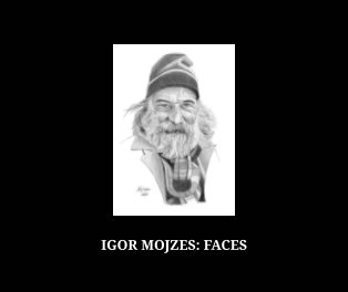 IGOR MOJZES: FACES book cover
