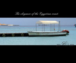 The elegance of the Egyptian coast. book cover