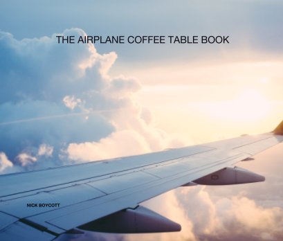 THE AIRPLANE COFFEE TABLE BOOK book cover