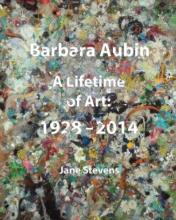 Barbara Aubin A Life in Art 1928-2014 book cover