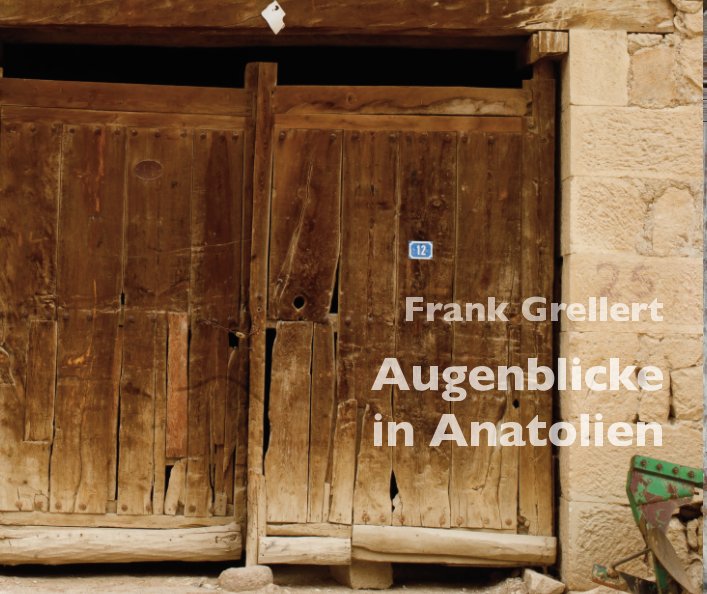 Ver Anatolische Augenblicke por Frank Grellert