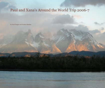 Paul and Xana's Around the World Trip 2006-7 book cover