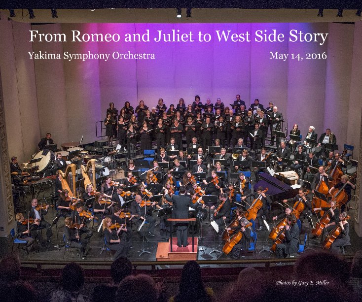 Ver From Romeo and Juliet to West Side Story por Photos by Gary E. Miller