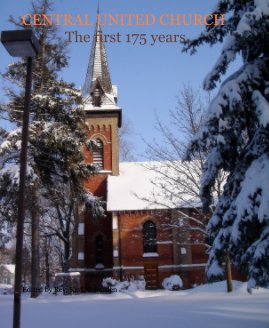 CENTRAL UNITED CHURCH The first 175 years book cover