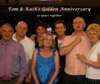 Tom & Kath's Golden Anniversary book cover
