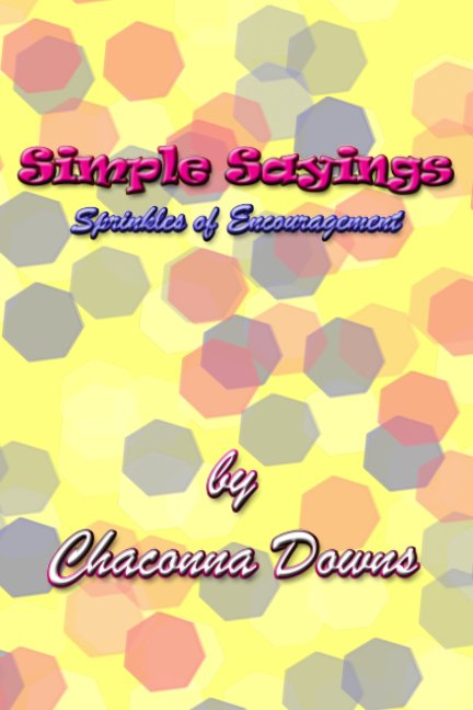 View Simple Sayings by Chaconna Downs