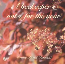 A beekeeper's notes for the year book cover