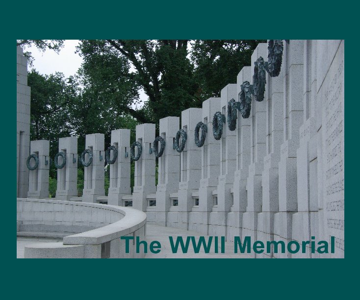 Visualizza The WWII Memorial di Jeff Kerr