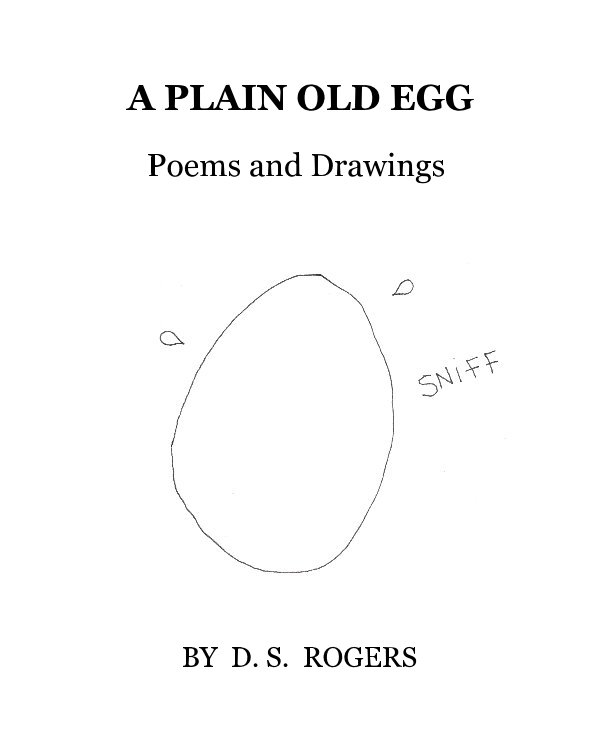View A Plain Old Egg by D. S. ROGERS