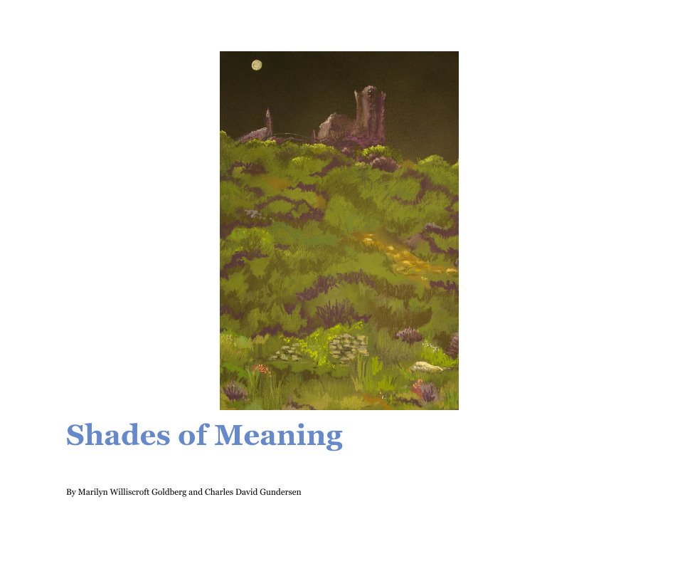 Shades of Meaning nach Marilyn Williscroft Goldberg and Charles David Gundersen anzeigen