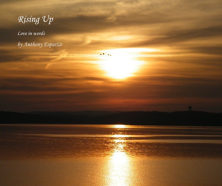 View Rising Up by Anthony Esparza