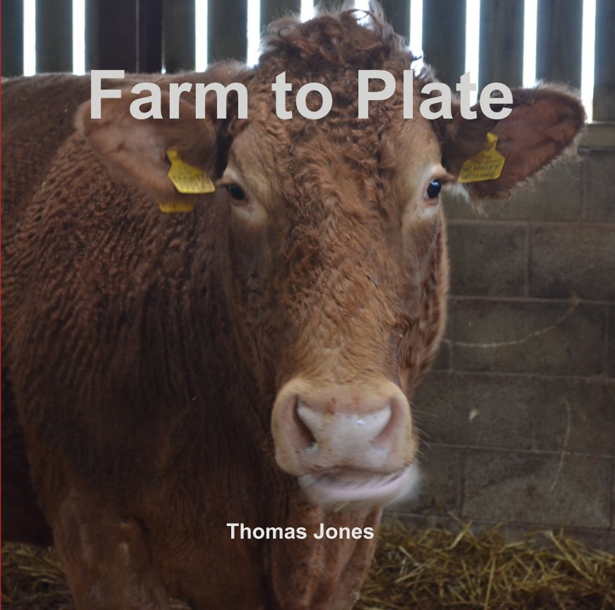 View Farm to Plate by Thomas Jones