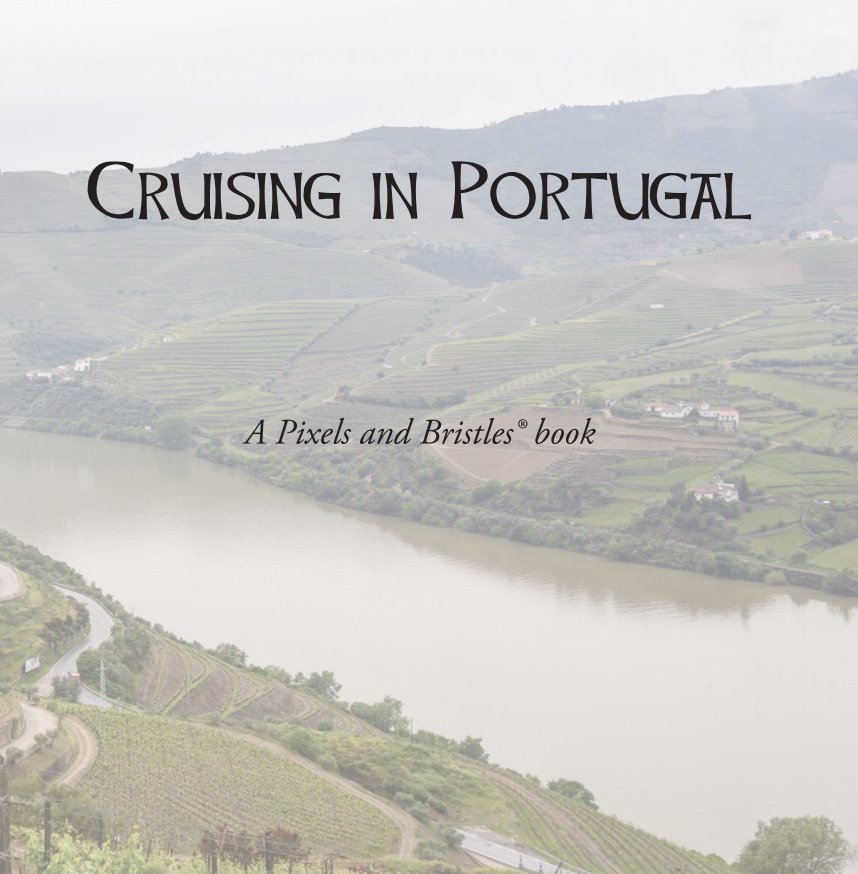 View Cruising in Portugal by R Thomas and Paulette L. Berner