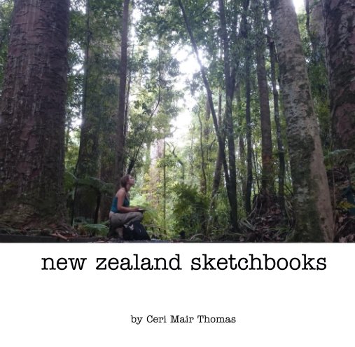View new zealand sketchbooks by Ceri Mair Thomas