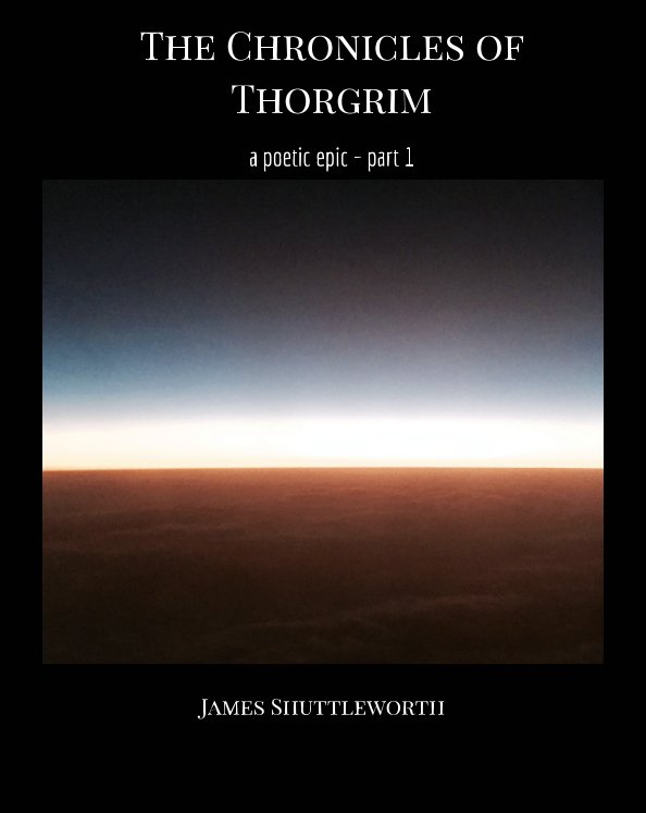 Visualizza The Chronicles of Thorgrim di James Shuttleworth
