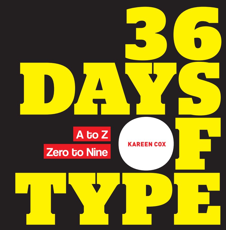 Ver 36 days of type por Kareen Cox