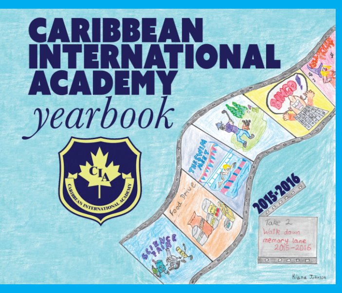 Ver CIA High School Yearbook 2015-2016 por Caribbean International Academy