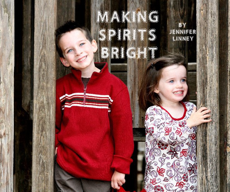 Visualizza Making Spirits Bright di Jennifer Linney