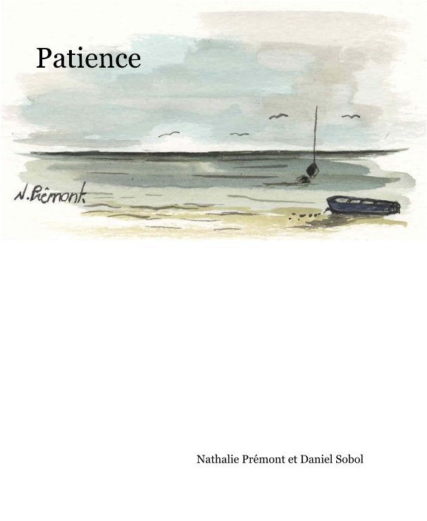 Visualizza Patience di Nathalie Prémont et Daniel Sobol