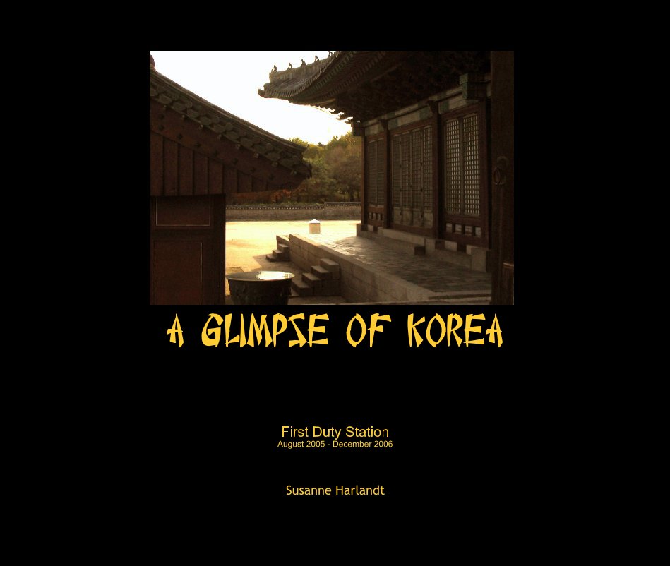 View A Glimpse of Korea by Susanne Harlandt