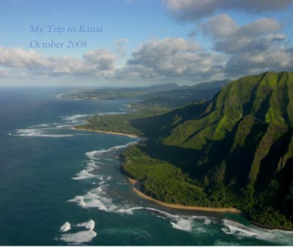 My Trip to Kauai October 2008 book cover