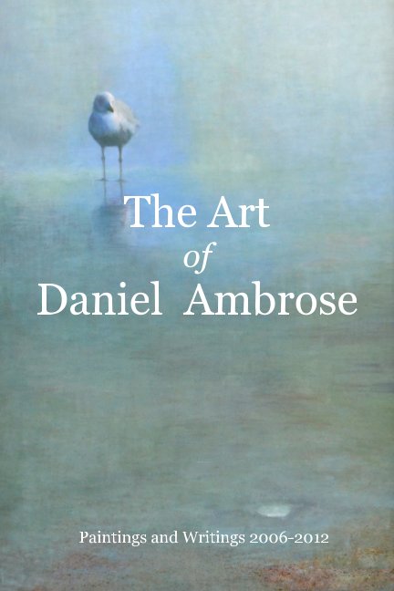 View The Art of Daniel Ambrose by Daniel Ambrose