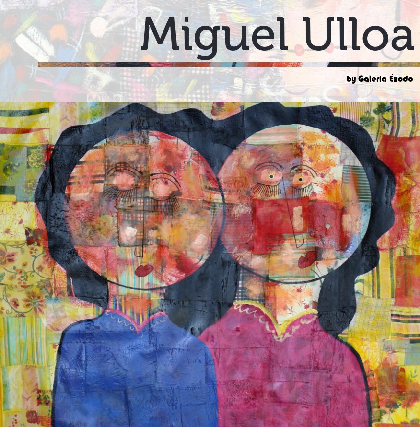 View Miguel Ulloa by Galería Éxodo