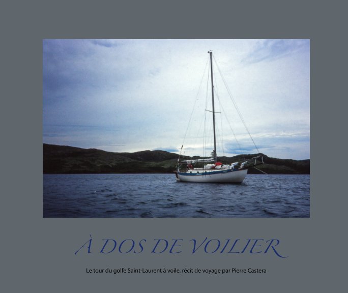 View A dos de voilier by Pierre Castera