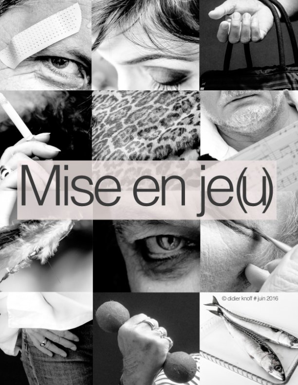 View Mise en je(u) by Didier Knoff